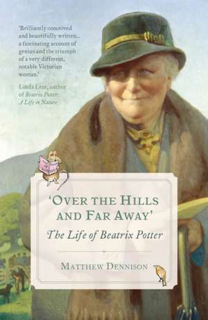 Over the Hills and Far Away de Matthew Dennison