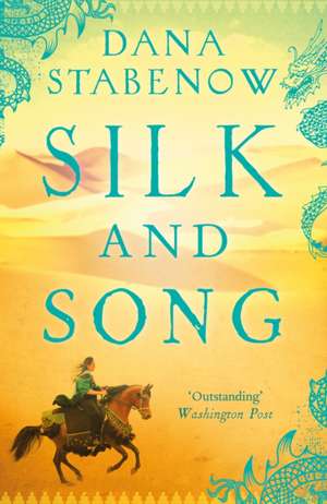 Silk and Song de Dana Stabenow