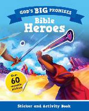 God's Big Promises Bible Heroes Sticker and Activity Book de Carl Laferton