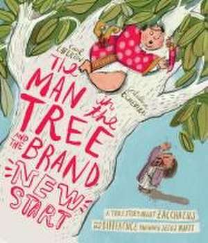 The Man in the Tree and the Brand New Start Storybook de Carl Laferton