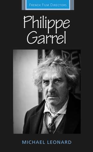 Philippe Garrel de Michael Leonard