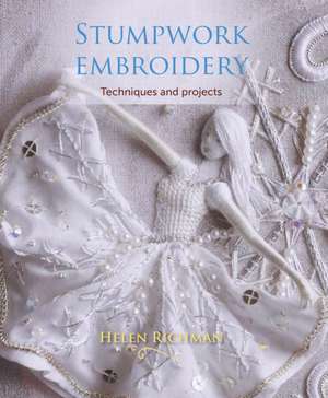 Stumpwork Embroidery de Helen Richman