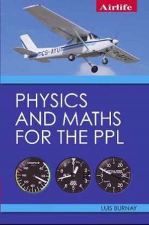 Physics and Maths for the PPL de Luis Burnay