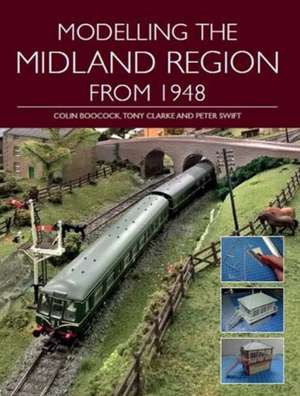 Modelling the Midland Region from 1948 de Colin Boocock