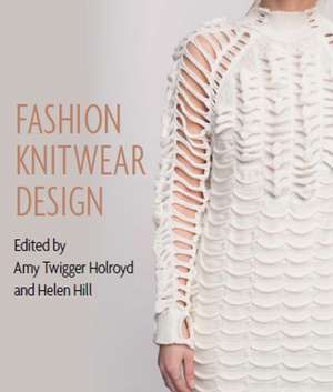 Fashion Knitwear Design de Amy Twigger Holroyd