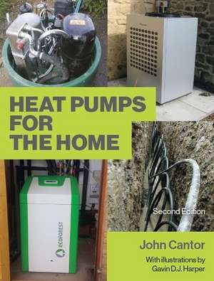 Heat Pumps for the Home de John Cantor