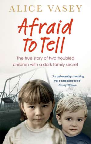 Afraid to Tell de Alice Vasey