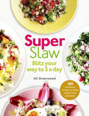 Greenwood, J: SuperSlaw de Jill Greenwood