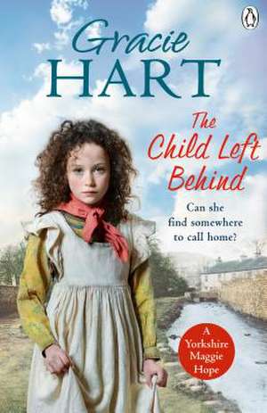 The Child Left Behind de Gracie Hart