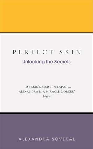 Perfect Skin de Alexandra Soveral