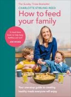 How to Feed Your Family de Charlotte Stirling-Reed