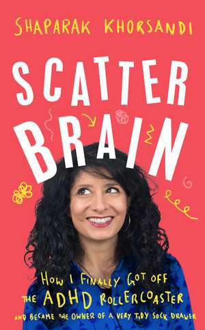 Scatter Brain de Shaparak Khorsandi