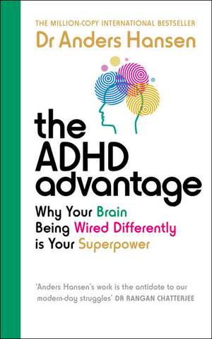 The ADHD Advantage de Anders Hansen