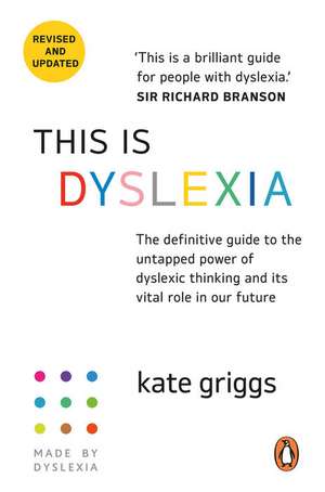 This Is Dyslexia de Kate Griggs