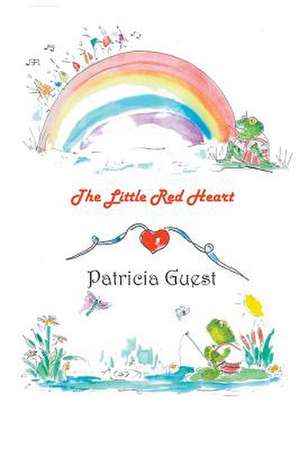 The Little Red Heart de Patricia Guest