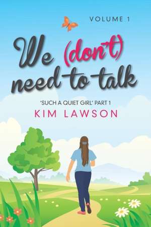 We (Don't) Need to Talk de Kim Lawson