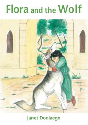 Flora and the Wolf de Janet Doolaege