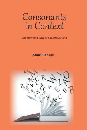 Consonants in Context de Mairi Rennie