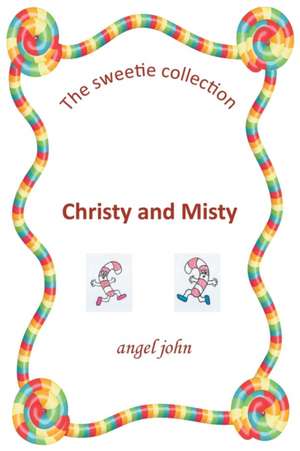 Christy and Misty de Angel John