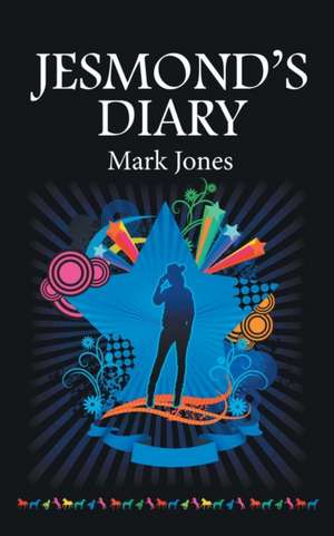 Jesmond's Diary de Mark Jones