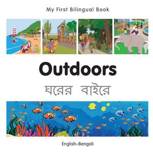 My First Bilingual Book - Outdoors - Bengali-english de Milet Publishing