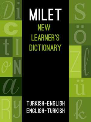 Milet New Learners Dictionary: Turkish - English / English - Turkish