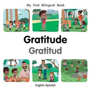 My First Bilingual Book-Gratitude (English-Spanish) de Patricia Billings