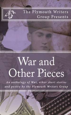 War and Other Pieces