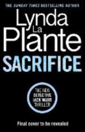 Sacrifice de Lynda La Plante