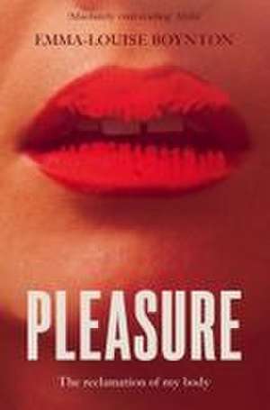 Pleasure de Emma-Louise Boynton
