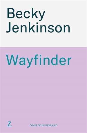 Wayfinder de Becky Jenkinson