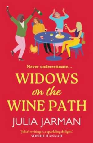 Widows on the Wine Path de Julia Jarman