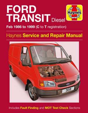 Ford Transit Diesel (86 – 99) C to T de Haynes Publishi Hay