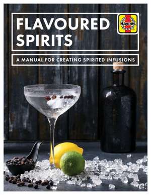 Flavoured Spirits de Tim Hampson