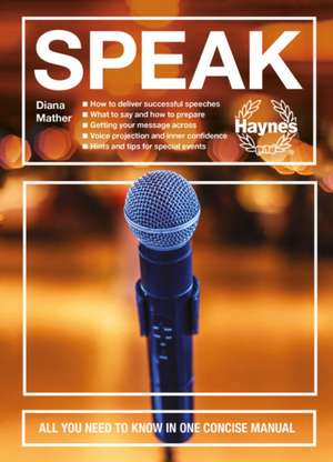 Speak – All you need to know in one concise manual de Diana Mather