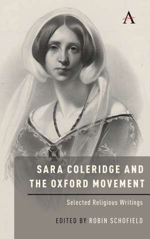 Sara Coleridge and the Oxford Movement de Robin Schofield