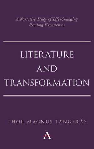 Literature and Transformation de Thor Magnus Tangeras