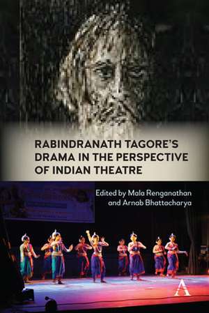 Rabindranath Tagore's Drama in the Perspective of Indian Theatre