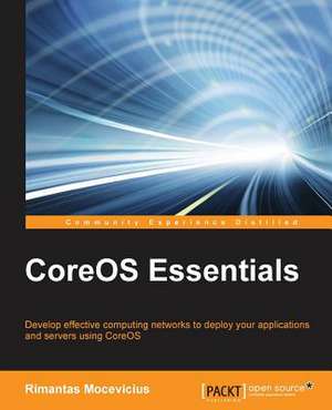 Coreos Essentials de Rimantas Mocevicius