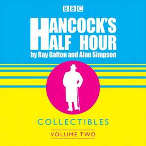 Hancock's Half Hour Collectibles: Volume 2 de Roy Galton