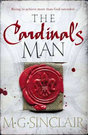 The Cardinal's Man de M. G. Sinclair