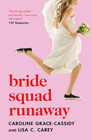 Bride Squad Runaway de Caroline Grace-Cassidy