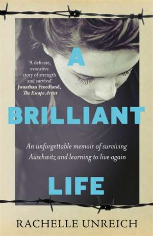 A Brilliant Life de Rachelle Unreich