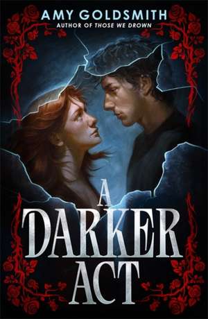 A Darker Act de Amy Goldsmith
