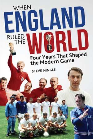 WHEN ENGLAND RULED THE WORLD de Steve Mingle