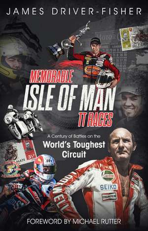 Memorable Isle of Man Tt Races de James Fisher