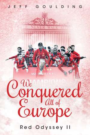 We Conquered All of Europe de Jeff Goulding