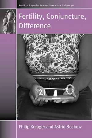 Fertility, Conjuncture, Difference de Philip Kreager