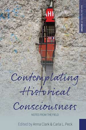 Contemplating Historical Consciousness de Anna Clark