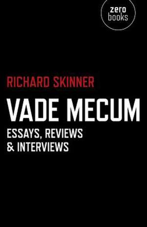 Vade Mecum – Essays, Reviews & Interviews de Richard Skinner